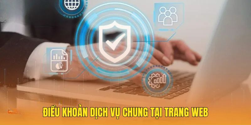 Những điều khoản sử dụng dịch vụ cần biết