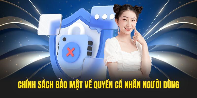 Quyền bảo vệ và riêng tư người dùng